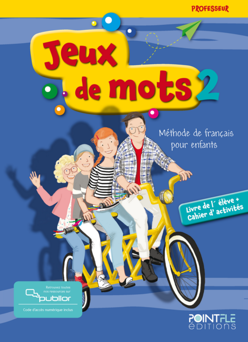 Jeux de mots 2, livre du professeur (méthode + cahier d’activités)
