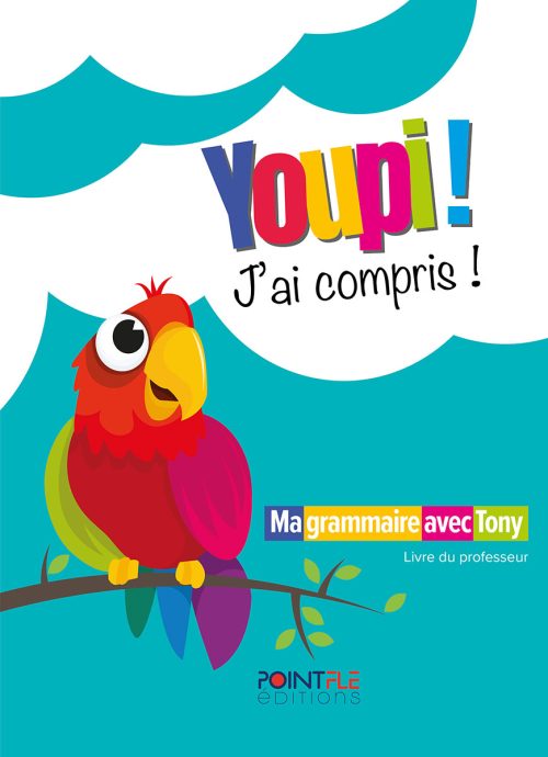 YOUPI ! J'ai compris ! (Livre du professeur)